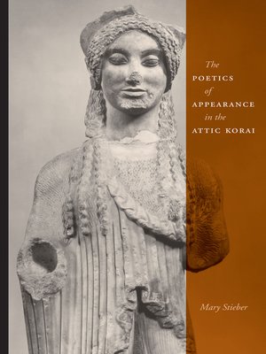 cover image of The Poetics of Appearance in the Attic Korai